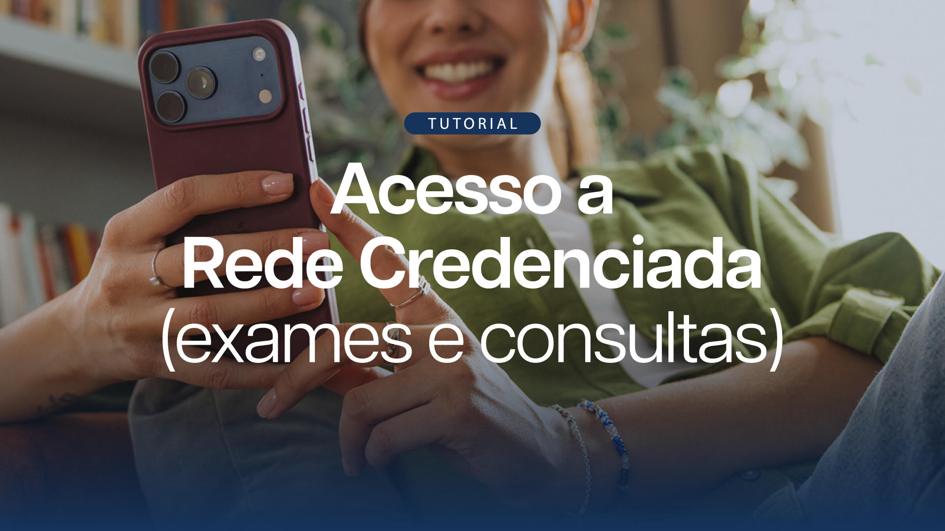 7 - Acesso a Rede Credenciada para exames e consultas
